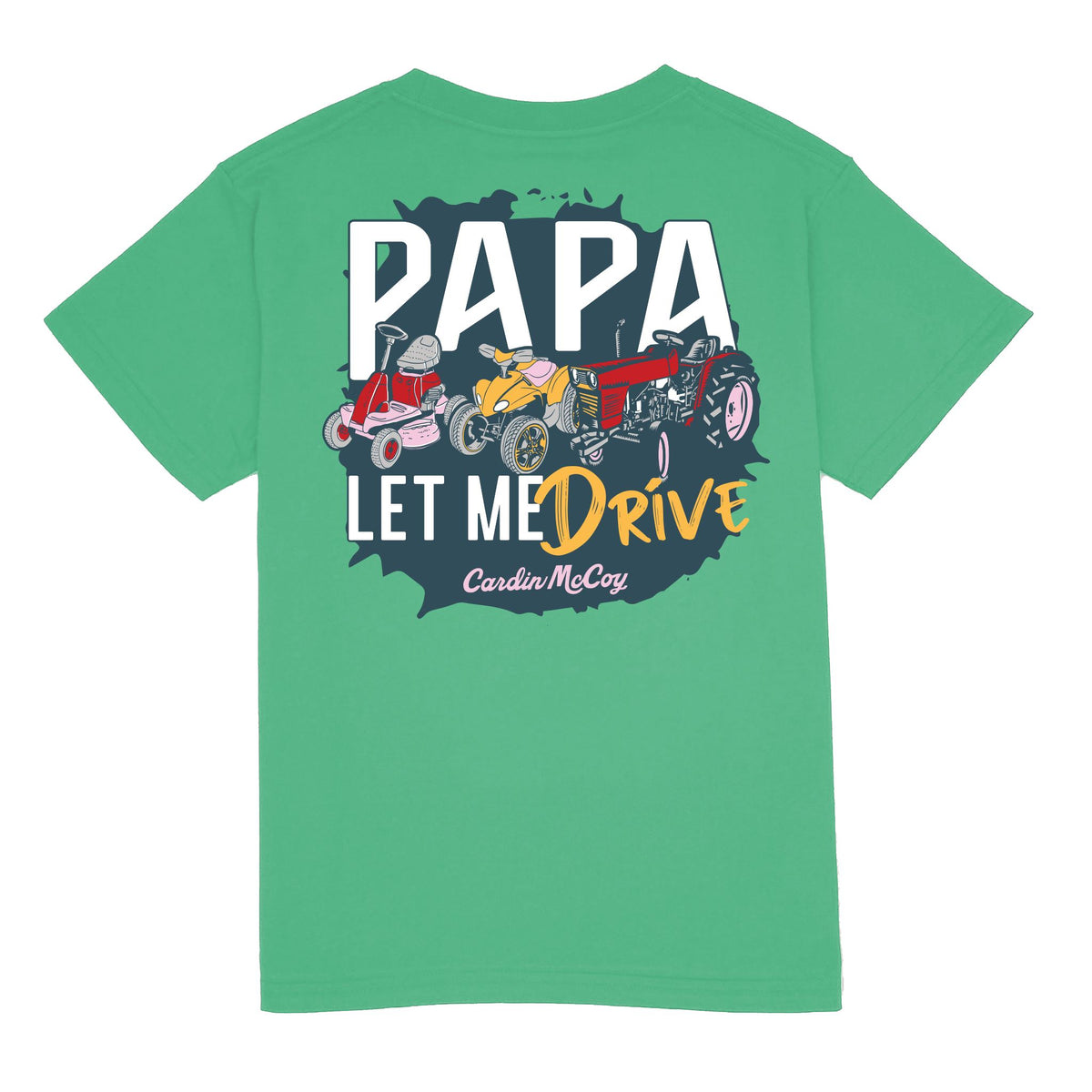Kids' Papa Let Me Drive Short Sleeve Tee Short Sleeve T-Shirt Cardin McCoy Green XS (4/5) No Pocket